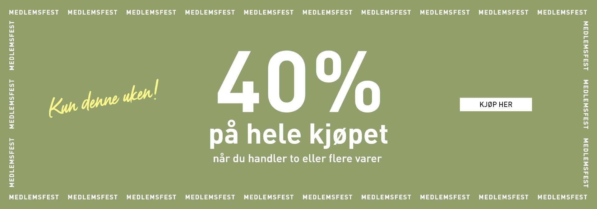 40% ved kjøp av 2 varer